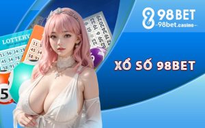 Khám phá chi tiết xổ số 98bet