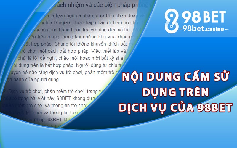 Nội dung cấm sử dụng trên dịch vụ của 98bet